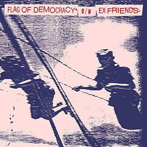 Flag Of Democracy (fod) & Ex Friends - Split 7" [7"] [VINYL]