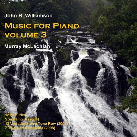 Mclachlanwilliamson - Williamson: Piano Sonata 6, 12 Preludes (Piano Music Vol.3) [CD]