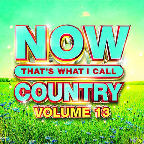 Now Country 13 / Various - Now That's What I Call Country, Volume 13 [CD]