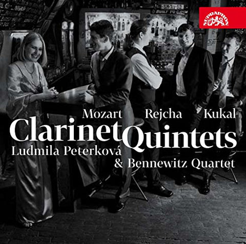 Ludmila Peterkova Bennewitz - Mozart Rejcha Kukal - Clarinet Quintets [CD]