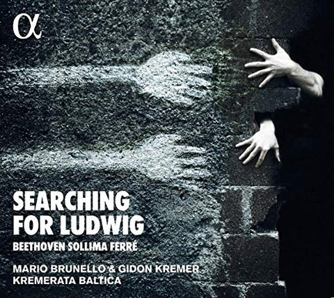 Kremerata Baltica; Gidon Kreme - Searching for Ludwig: Beethoven, Sollima & FerrE [CD]