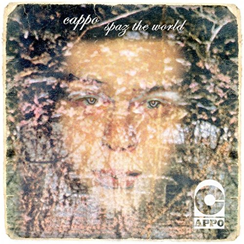 "CD cover with a close-up of a man's face and 'cappo spaz the world' text."