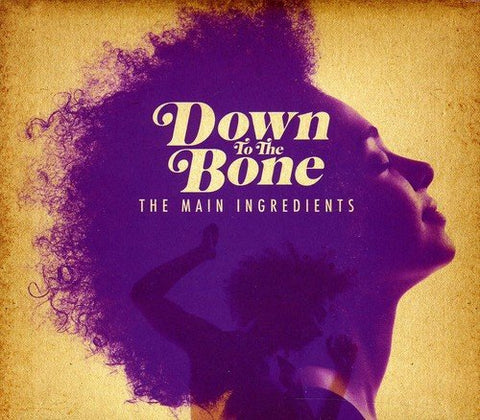 Down To The Bone - The Main Ingredients [CD]