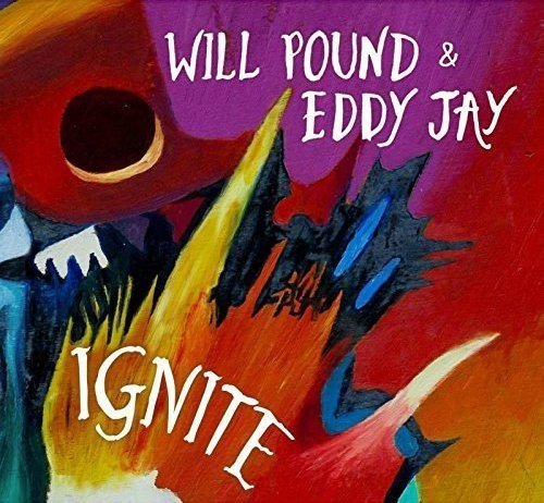 Pound Will/eddy Jay - Ignite [CD]