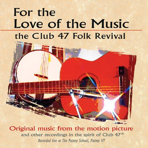 For The Love For Music: The Club 47 Folk Revival AUDIO CD