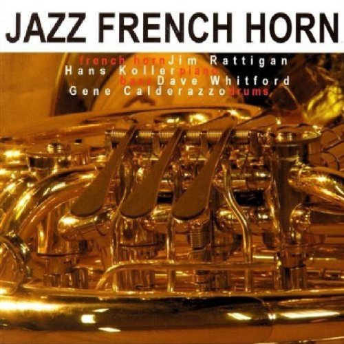 Jim Rattigan - Jazz French Horn [CD]