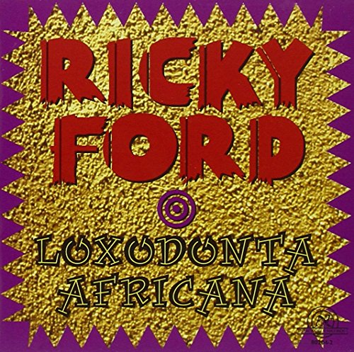 Ricky Ford: Loxodonta Africana - Ricky Ford: Loxodonta Africana [CD]