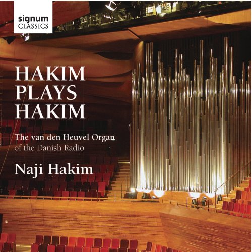 Naji Hakim - Hakim Plays Hakim: The Van den Heuvel Organ of the Danish Radio [CD]