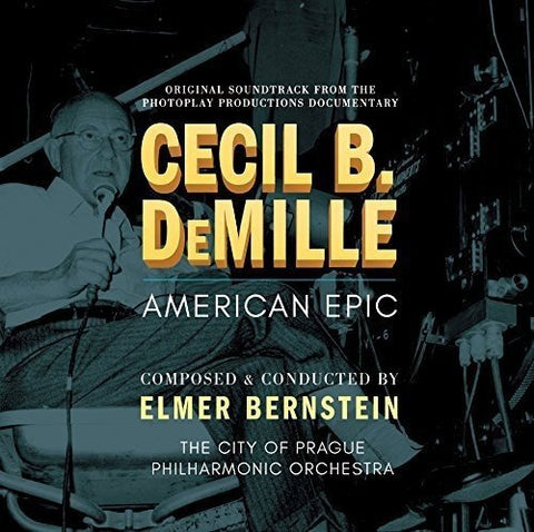 Elmer Bernstein / City Of Pra - Cecil B. Demille: American Epic [CD]