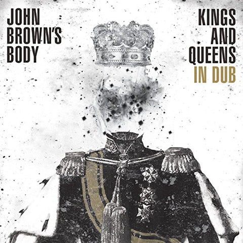 John Brown's Body - Kings & Queens In Dub [CD]