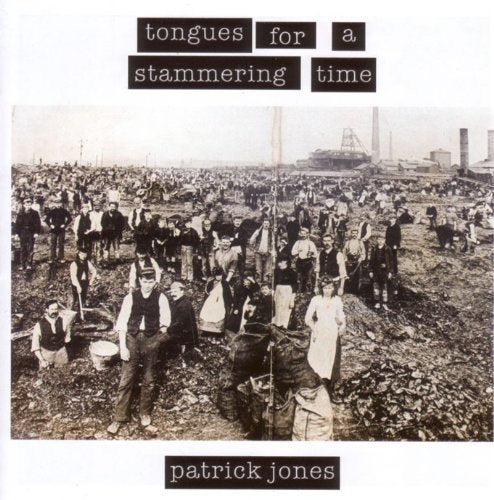 Patrick Jones - Tongues for A Stammering Time [CD]
