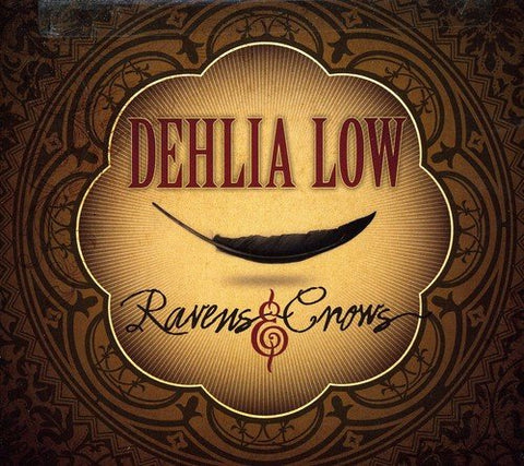 Dehlia Low - Ravens & Crows [CD]