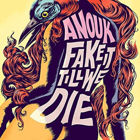 Anouk - Fake It Till We Die [180 gm LP Coloured Vinyl] [VINYL]