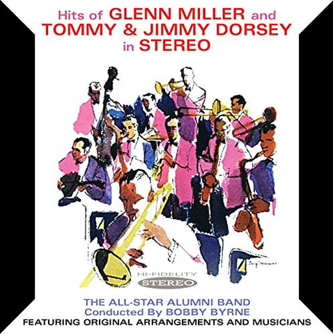 Bobby Byrnes All Star Alumni B - Hits of Glenn Miller and Tommy & Jimmy Dorsey [CD]
