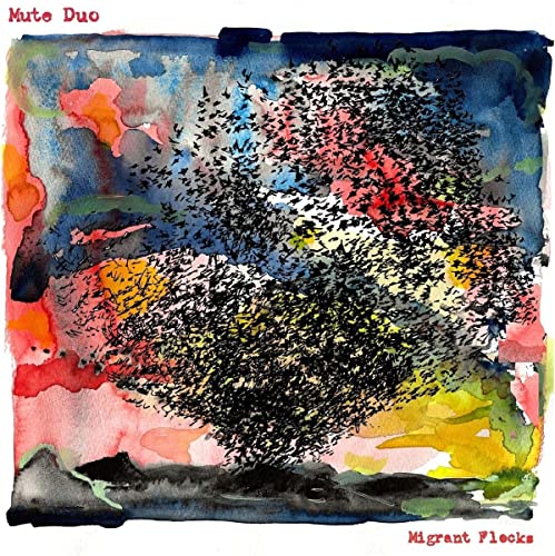 Mute Duo - Migrant Flocks [VINYL]