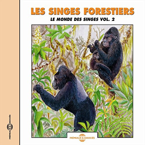 Sons De La Nature - Le Monde Des Singes Vol. 2 - Les Singes Forestiers [CD]