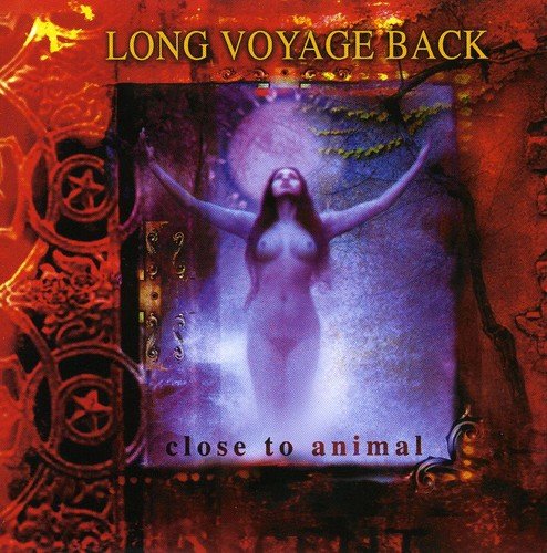 Long Voyage Back - Close to Animal [CD]