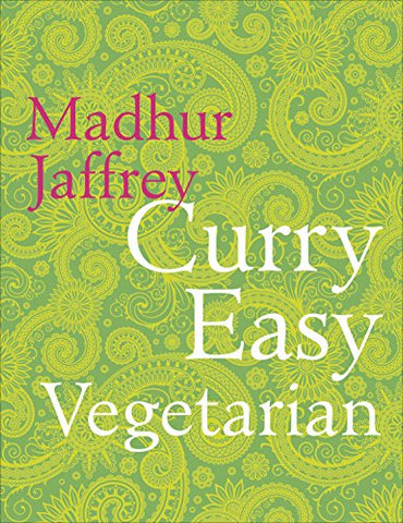 Madhur Jaffrey - Curry Easy Vegetarian