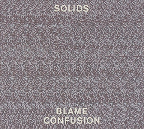 Solids - Blame Confusion [CD]