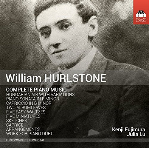 "CD cover with black-and-white portrait of William Hurlstone and white text listing piano compositions."