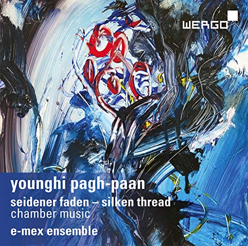 E-mex Ensemble/wagner - Younghi Pagh-Paan: Seidener Faden - Silken Thread, Chamber Music [CD]