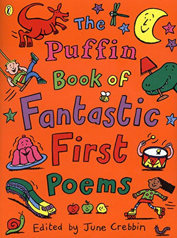 June Crebbin - The Puffin Book of Fantastic First Poems