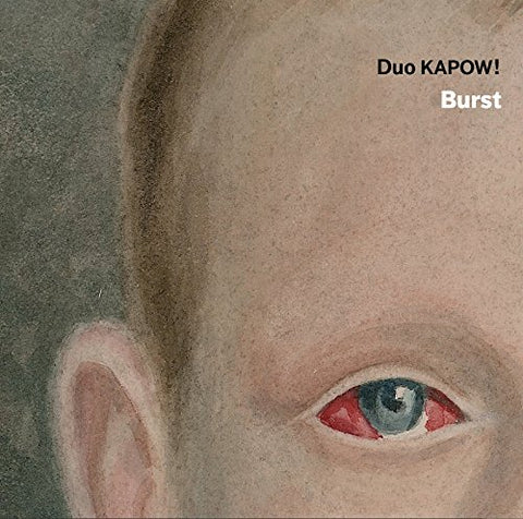 Duo Kapow - Burst: Duo Kapow [CD]