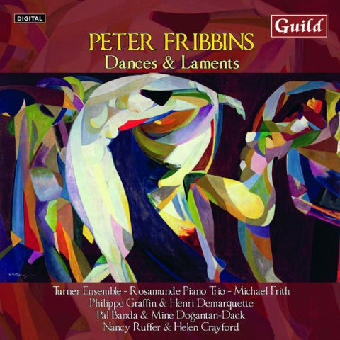 Turner Ensemble, Philippe Graffin (violin) & Henri Demarquette (cello), Pál Banda (cello) & Mine Dogantan-dack (piano), Nancy Ruffer (flute) & Helen Crayford (piano), Rosamunde Piano Trio, Michael Frith (organ) - Dances and Laments by Peter Fribbins [CD]