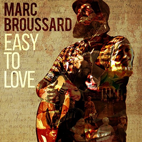 Marc Broussard - Easy To Love [CD]