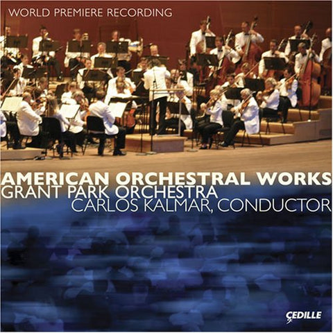 Grant Park Orchestra - American Orchestral Works [CD]