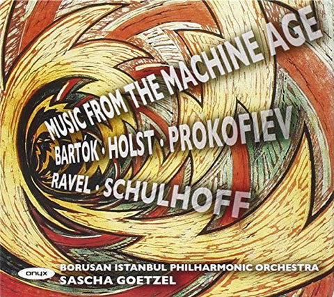 Borusan Istanbul Philharmonic Orchestra - Music From The Machine Age [CD]