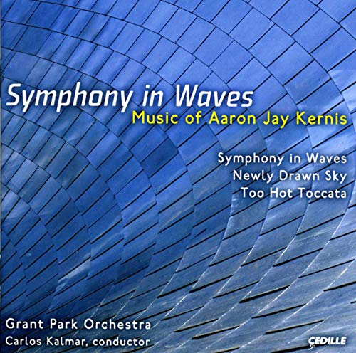 Grant Park Orchestra - Kernis - Symphony in Waves [CD]