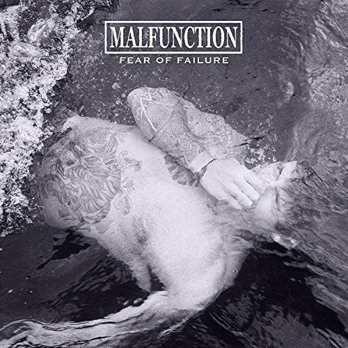 Malfunction - Fear Of Failure [CD]