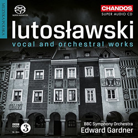 Lucy Crowe - Lutoslawski: Vocal Works [Lucy Crowe; Toby Spence; Christopher Purves; Michael Collins; Tasmin Little; Paul Watkins; Louis Lortie; Edward Garnder] [Chandos: CHSA 5223(5)] Audio CD