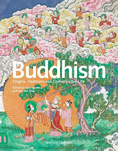 Buddhism: Origins, Traditions and Contemporary Life