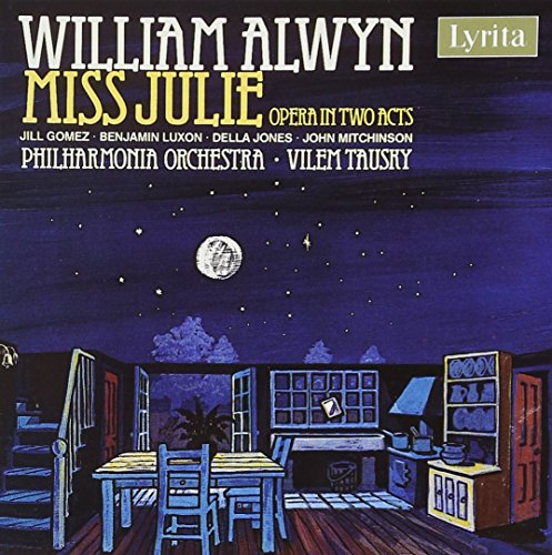 Philharmonia/Vilem Tausky - William Alwyn: Miss Julie - Opera in Two Acts [CD]
