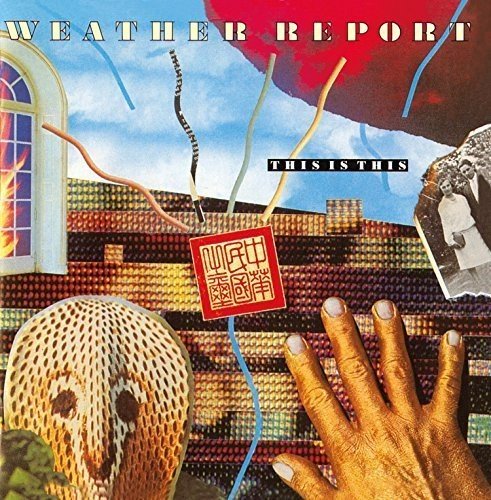 "Album cover with 'Weather Report' title, collage of images including hand and building."