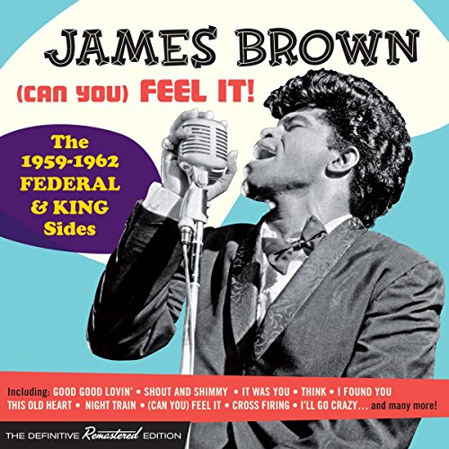Various - (Can You) Feel It! - The 1959-1962 Federal & King Sides [CD]