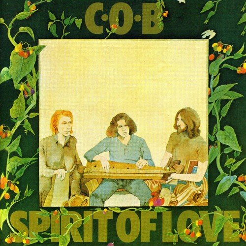 "CD cover with three men and floral border, titled 'C.O.B. - Spirit Of Love'."