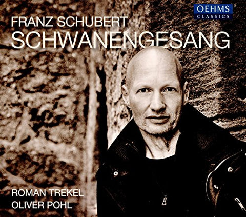 Trekel/pohl - Franz Schubert: Schwanengesang [CD]
