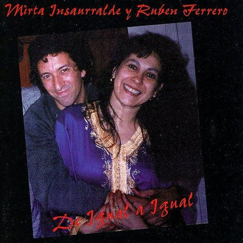 Mirta Insaurralde & Ruben Ferr - De Igual a igual [CD]