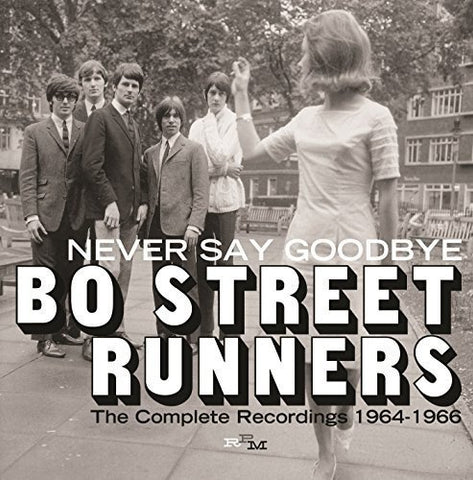 Bo Street Runners - Never Say Goodbye: The Complete Recordings 1964-1966 [CD]