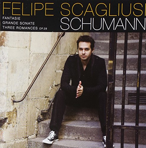 Felipe Scagliusi - Schumann: Grande Sonate, Three Romances, Fantasie [CD]
