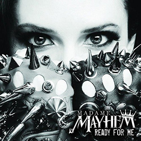 Madame Mayhem - Ready For Me [CD]