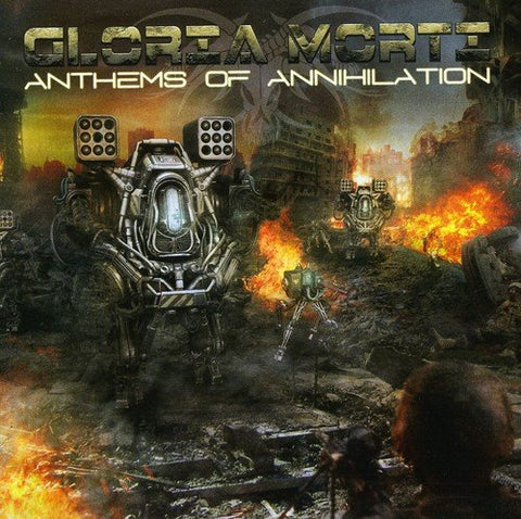 Gloria Morti - Anthems Of Annihilation [CD]