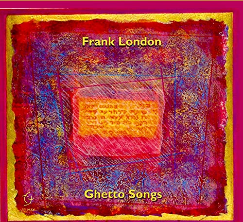 Frank London - Ghetto Songs [CD]