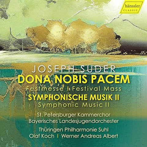 St Petersburger Kammerchor - Joseph Suder: Dona Nobis Pacem/Symphonische Musik II [CD]