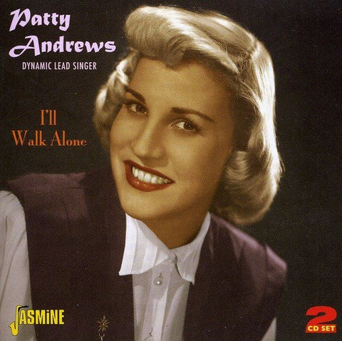 Patty Andrews - I'll Walk Alone [CD]
