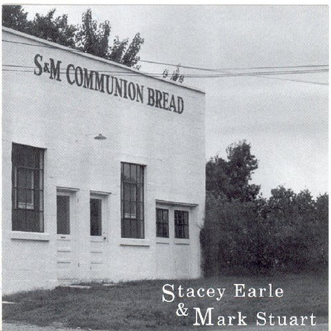 Stacey Earle & Mark Stuart - S&M Communion Bread [CD]
