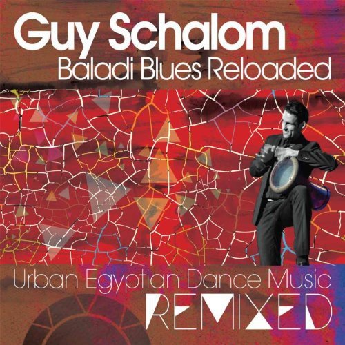 Album cover with man playing drum, red mosaic background, and white text "Guy Schalom Baladi Blues Reloaded".